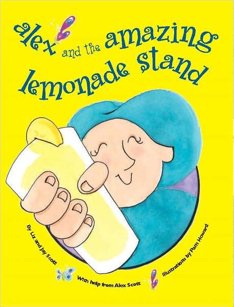 Alex and the Amazing Lemonade Stand .